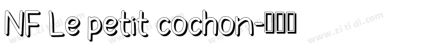 NF Le petit cochon字体转换